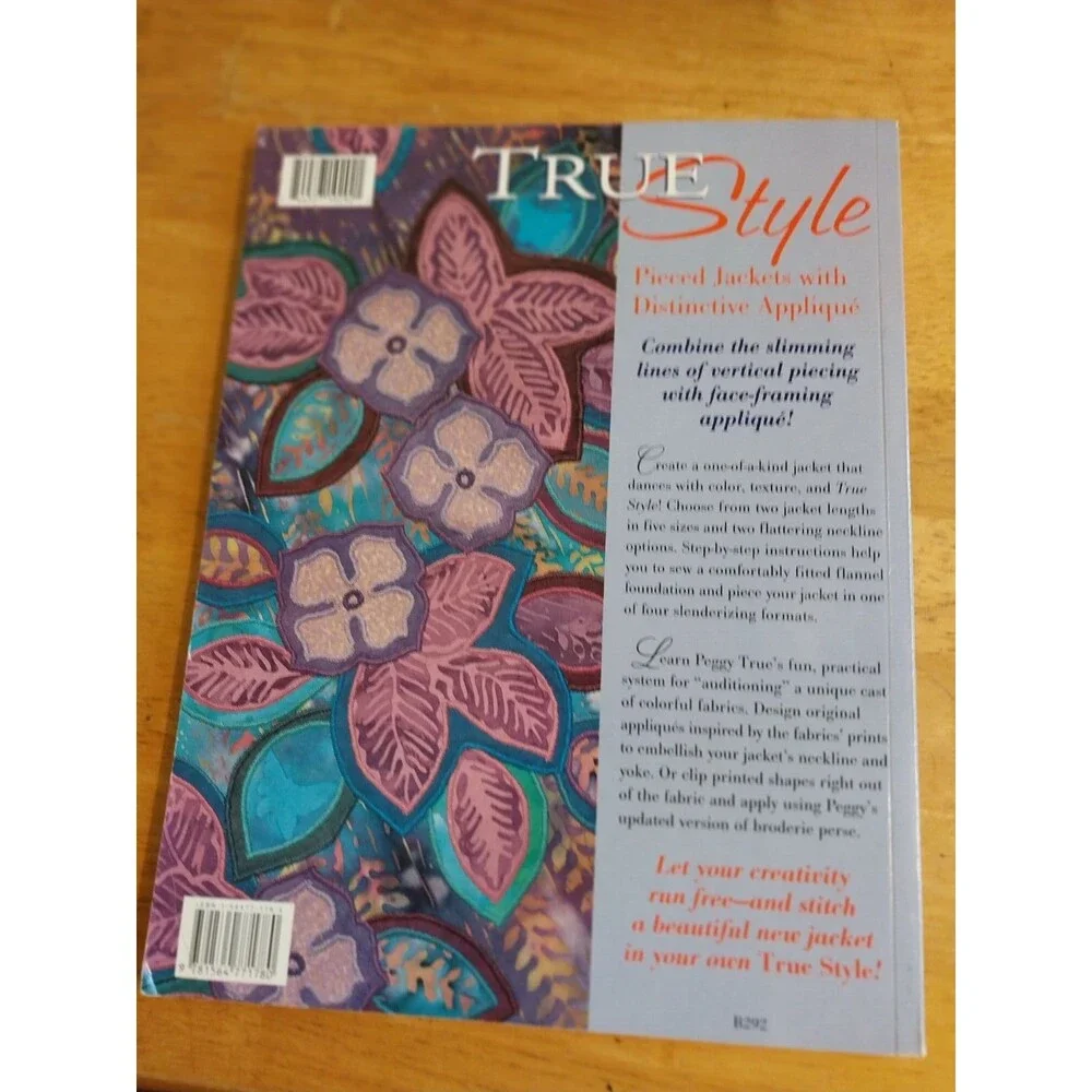 True Style : Pieced Jackets with Distinctive Applique by Peggy True (1997, Trade